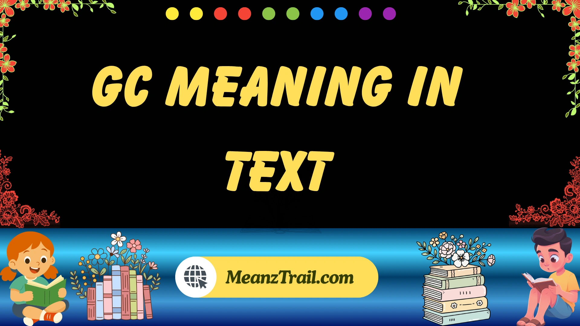 gc meaning in text