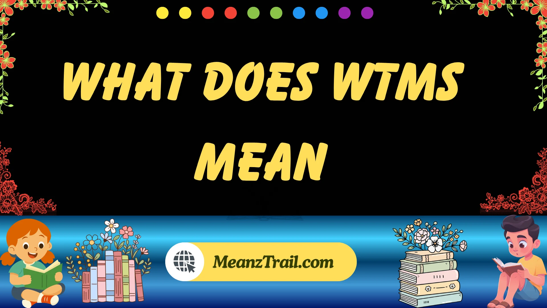 what does wtms mean