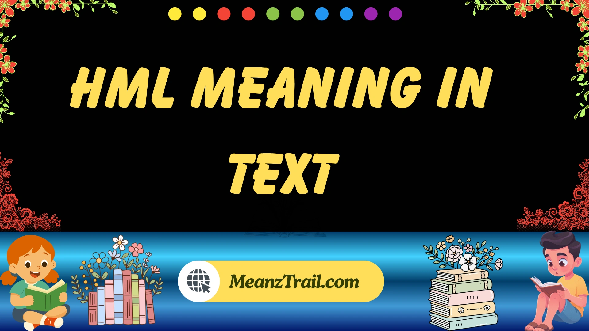 hml meaning in text