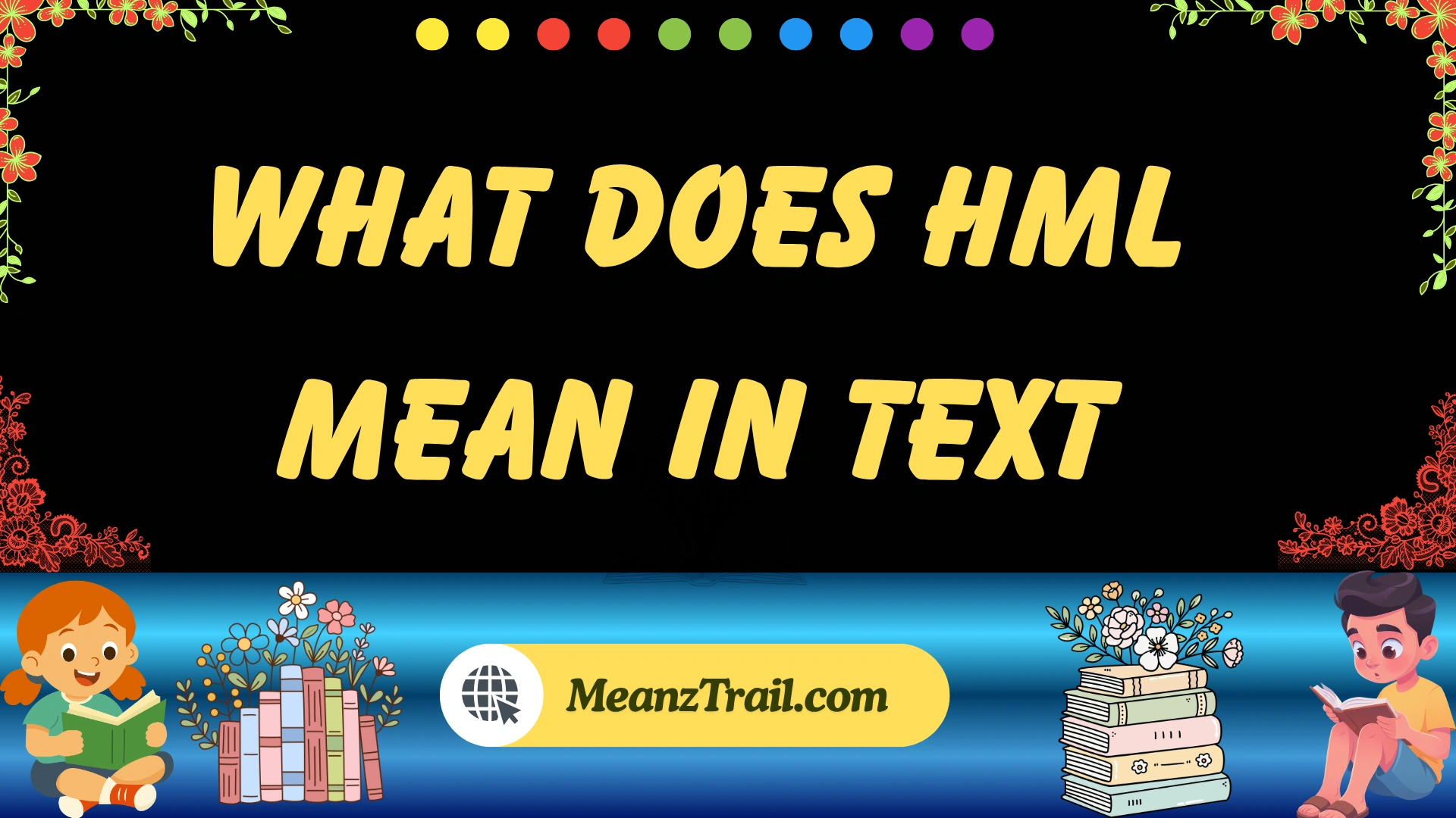 What Does HML Mean in Text