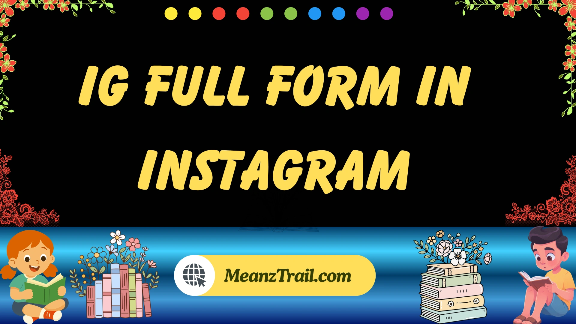 ig full form in instagram
