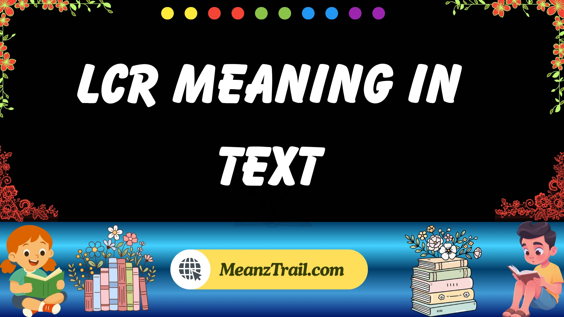 lcr meaning in text