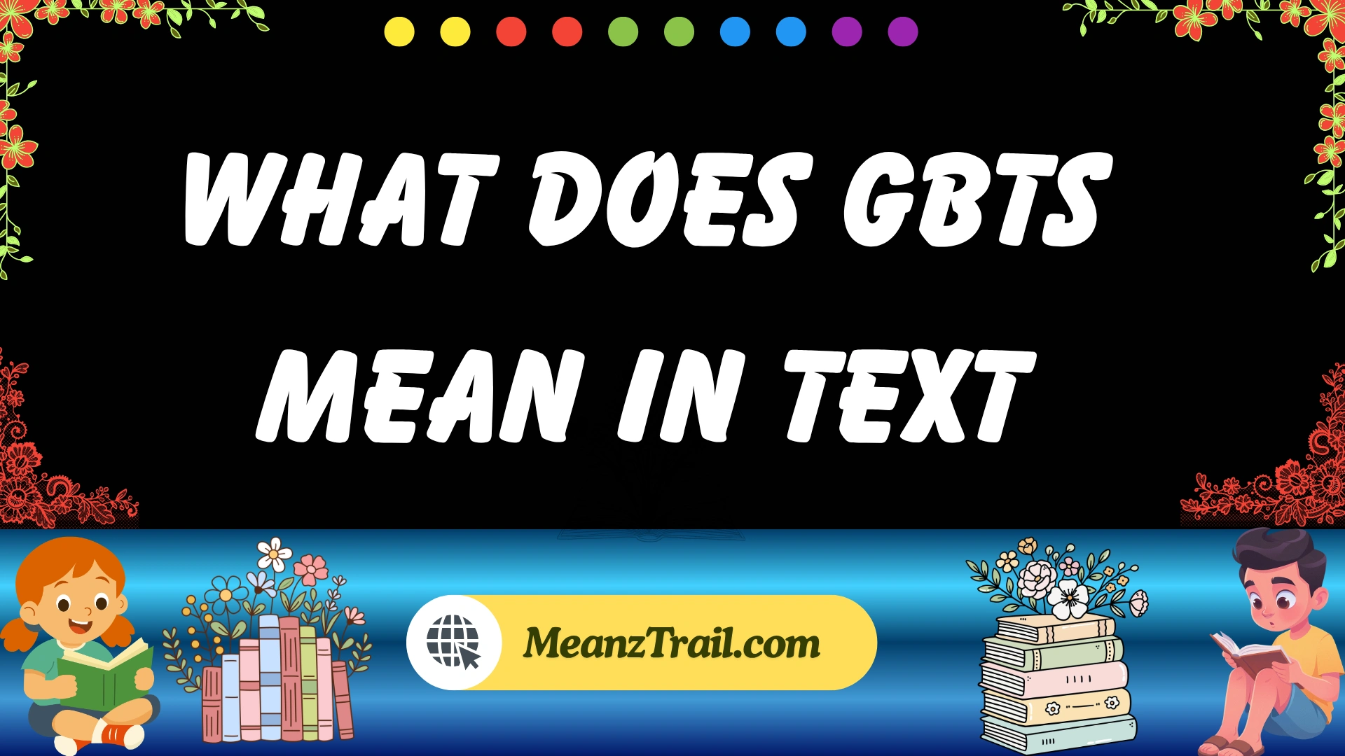 what does gbts mean in text