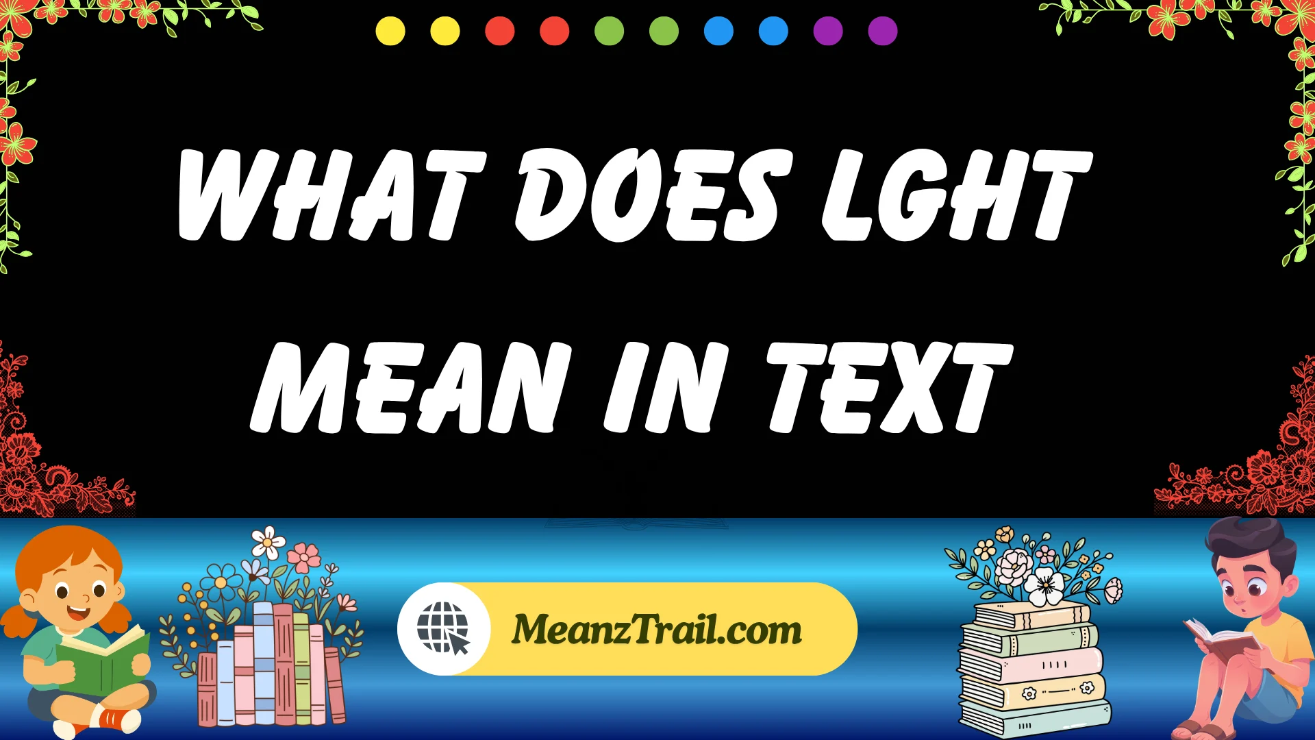 what does lght mean in text