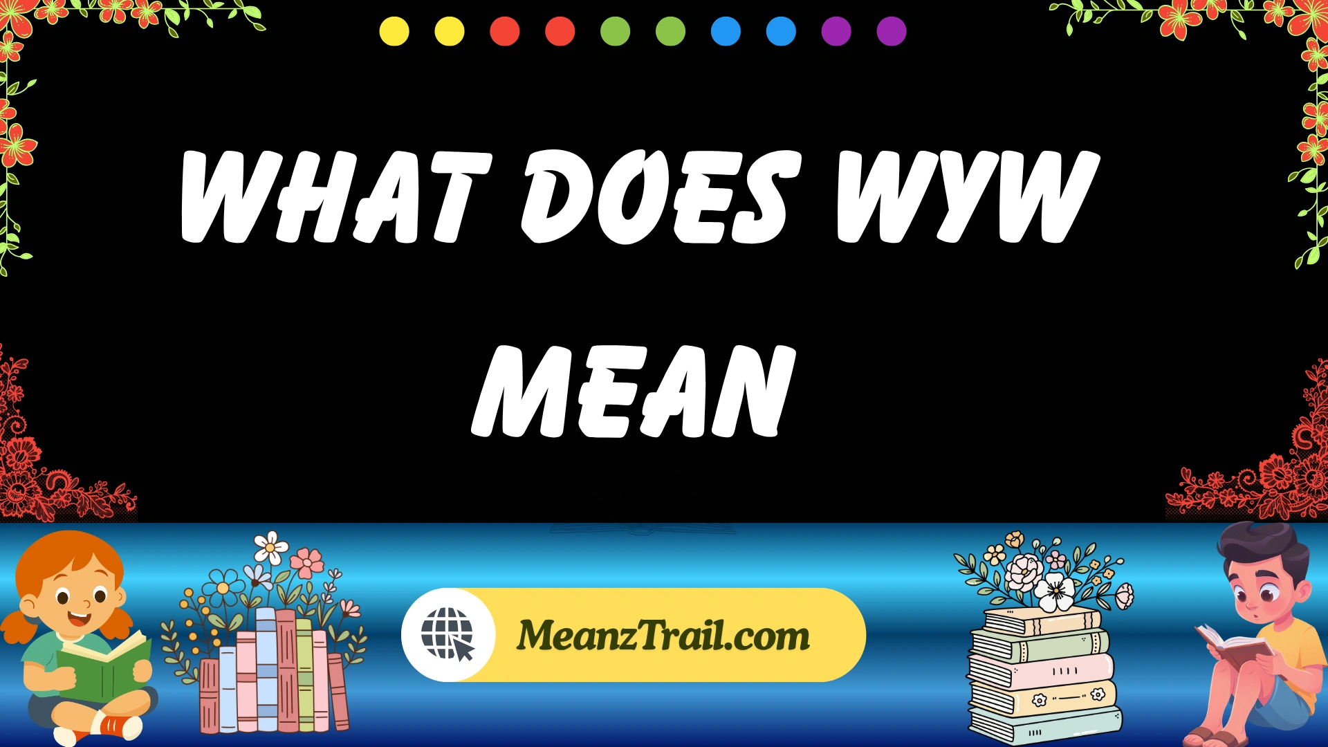 what does wyw mean