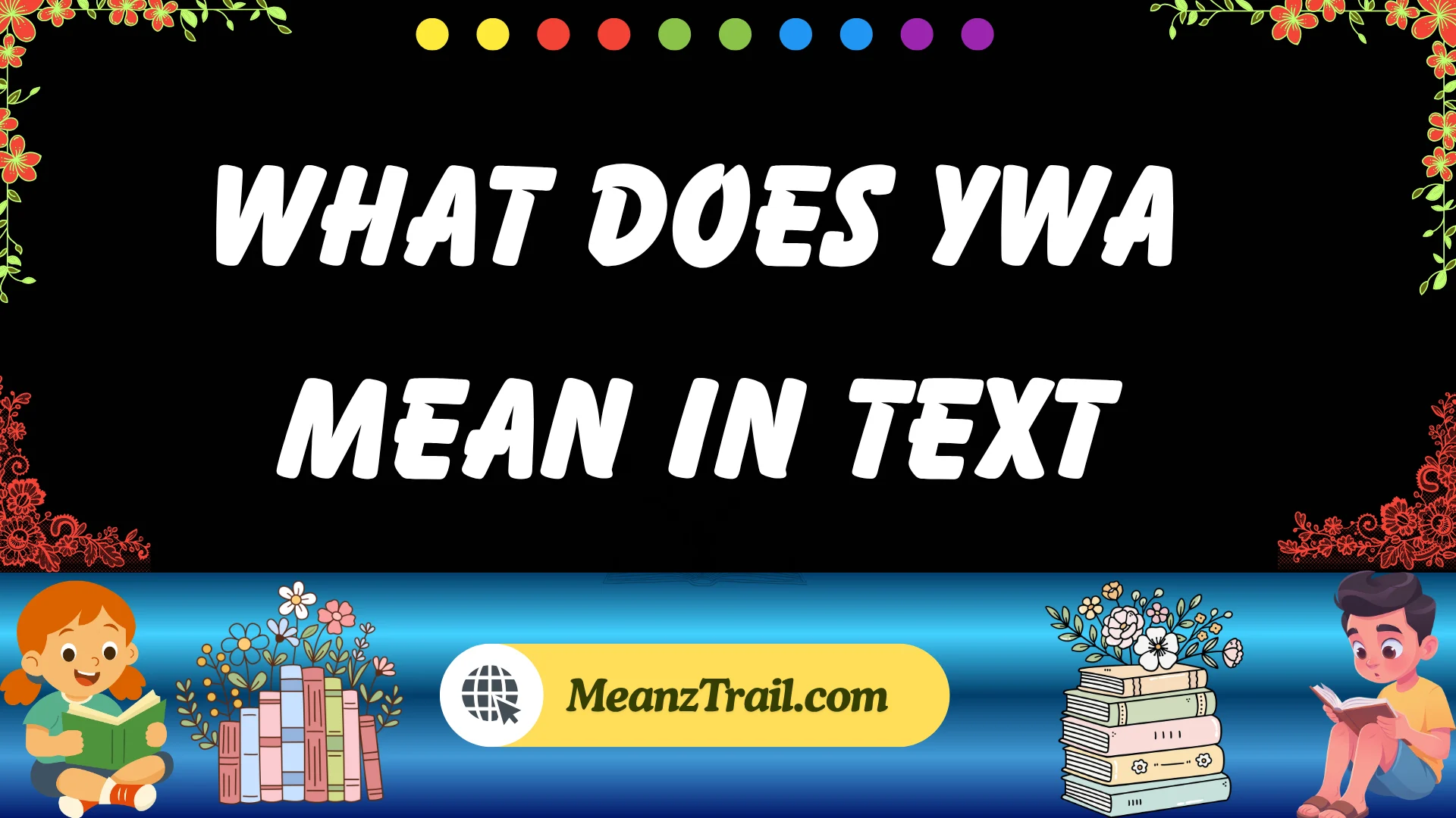 what does ywa mean in text