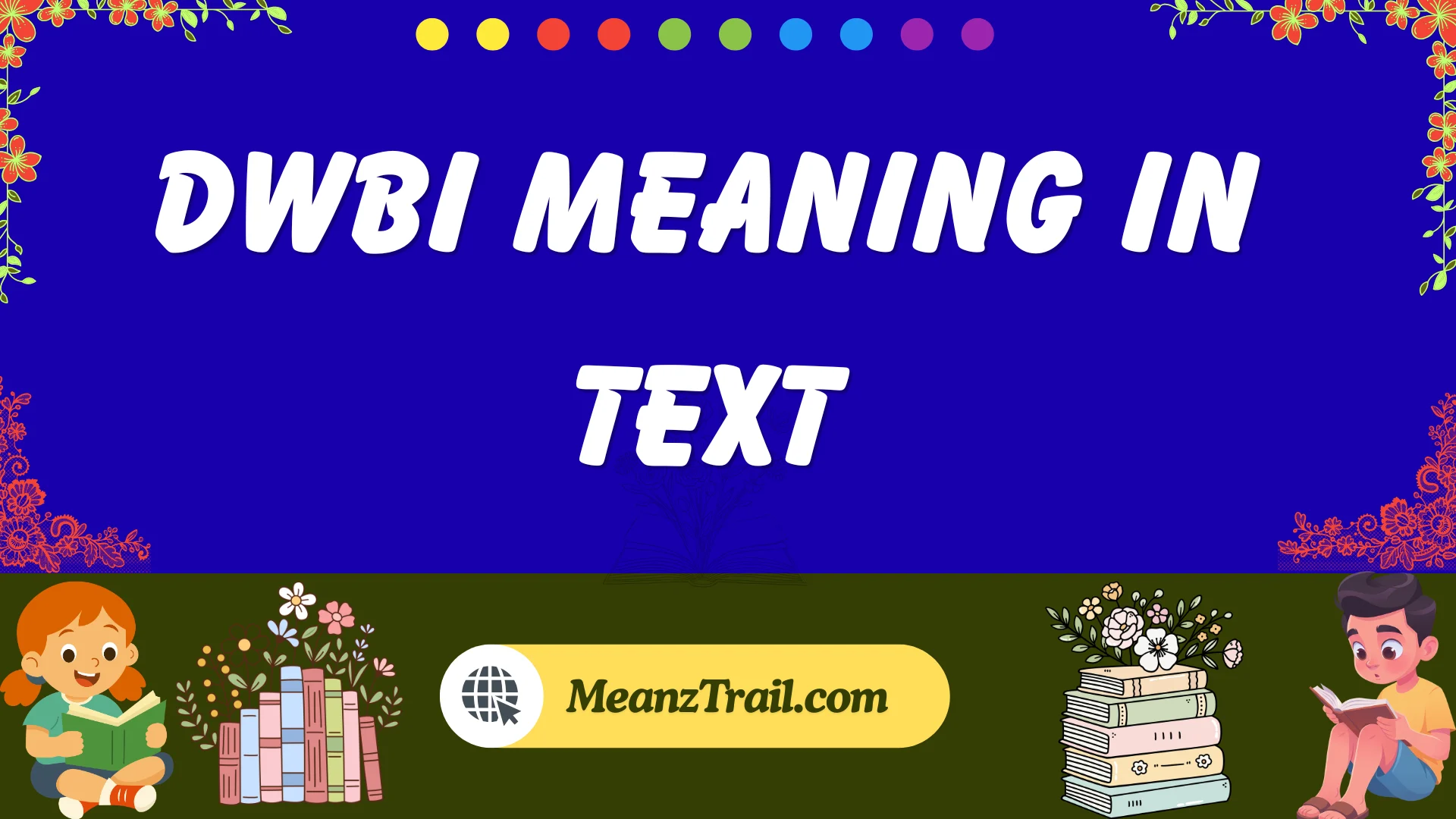 dwbi meaning in text