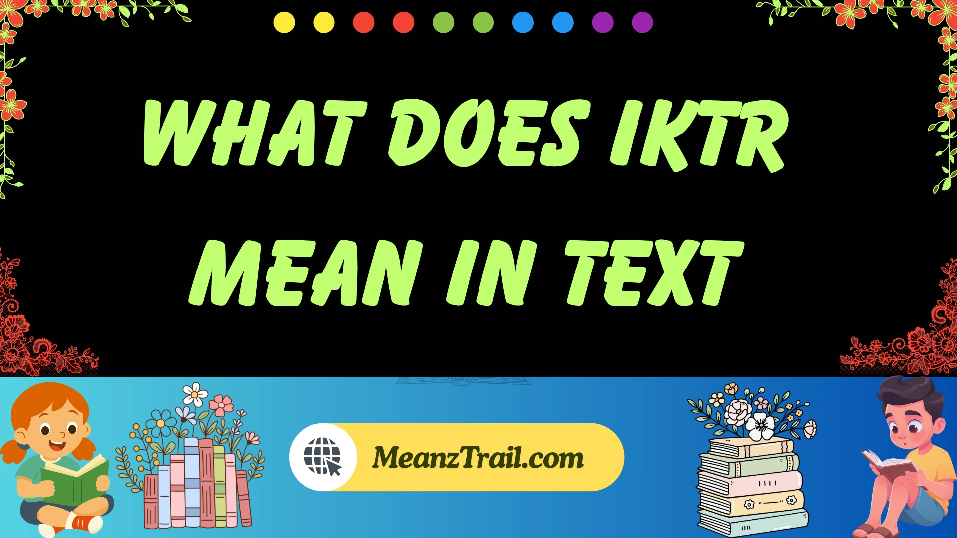 what does iktr mean in text